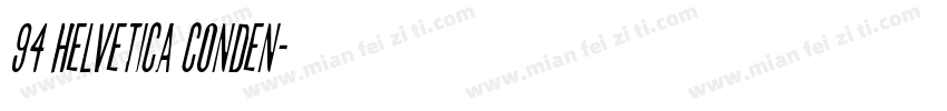94 Helvetica Conden字体转换